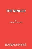 The Ringer - Edgar Wallace - cover