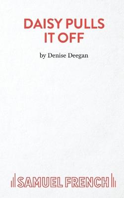 Daisy Pulls it Off - Denise Deegan - cover