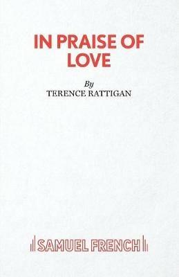 In Praise of Love - Terence Rattigan - cover