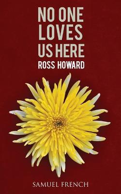 No One Loves Us Here - Ross Howard - cover