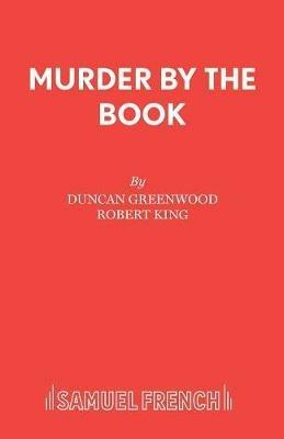 Murder by the Book - Duncan Greenwood,Robert King - cover