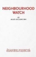 Neighbourhood Watch - Alan Ayckbourn - cover