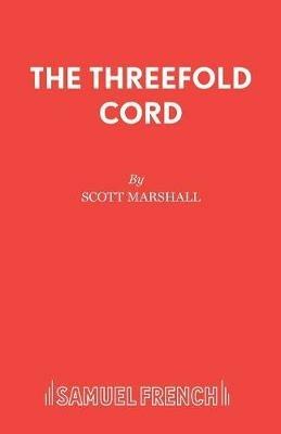 The Threefold Cord - Scott Marshall - cover