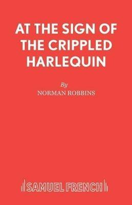 At the Sign of the Crippled Harlequin - Norman Robbins - cover