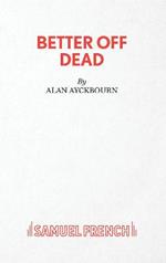 Better Off Dead