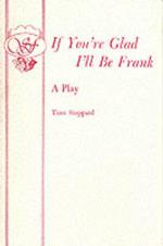 If You're Glad I'll be Frank: A Play for Radio