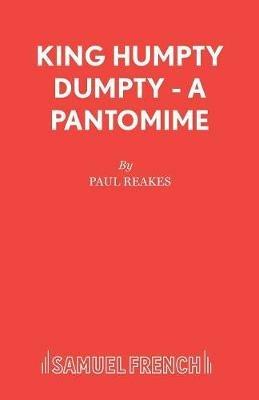 King Humpty Dumpty - Paul Reakes - cover