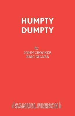Humpty Dumpty - John Crocker,Eric Gilder - cover