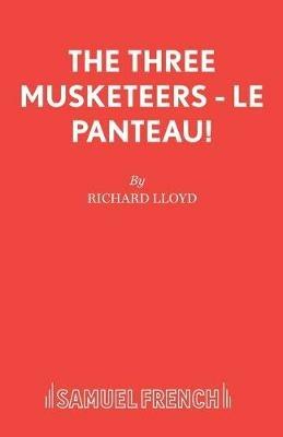 The Three Musketeers: Le Panteau! - Richard Lloyd - cover