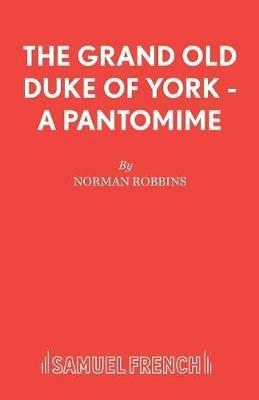 The Grand Old Duke of York - Norman Robbins - cover