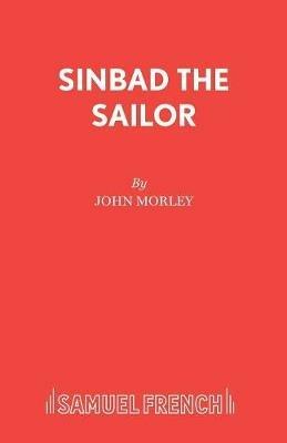 Sinbad the Sailor - John Morley - cover