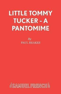 Little Tommy Tucker - Paul Reakes - cover