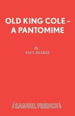 Old King Cole - Paul Reakes - cover