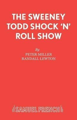 Sweeney Todd Shock 'n' Roll Show - Peter Miller,Randall Lewton - cover