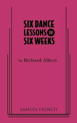 Six Dance Lessons in Six Weeks - Richard Alfieri - cover
