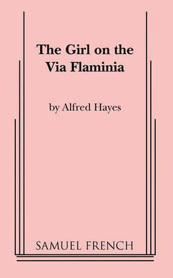 The Girl on the Via Flaminia - Alfred Hayes - cover