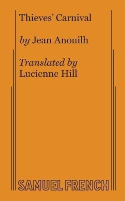 Thieves' Carnival - Anouilh - cover