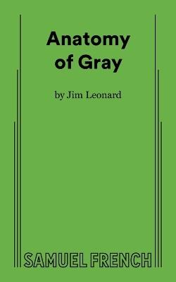 Anatomy of Gray - Jim Jr. Leonard - cover