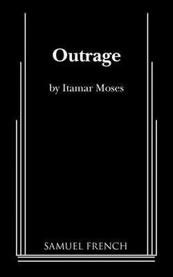 Outrage - Itamar Moses - cover