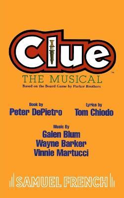 Clue: The Musical - Galen Blum,Peter DePietro,Tom Chiodo - cover
