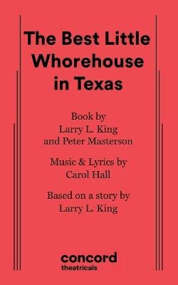 The Best Little Whorehouse in Texas - Carol Hall,Larry L King,Peter Masterson - cover