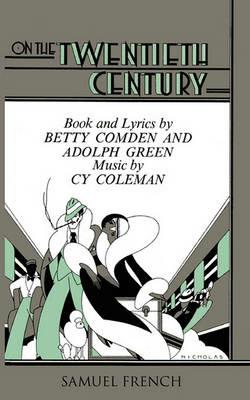 On the Twentieth Century - Betty Comden,Adolph Green,Cy Coleman - cover