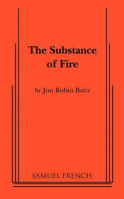 The Substance of Fire - Jon Robin Baitz - cover