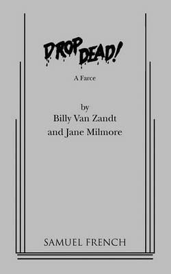 Drop Dead - Billy Van Zandt,Jane Milmore,William Van Zandt - cover