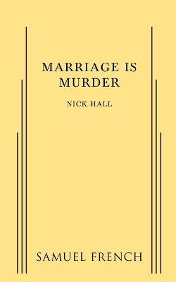 Marriage is Murder - Nick Hall - cover