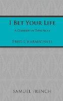 I Bet Your Life