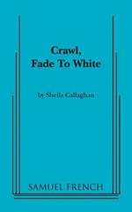 Crawl, Fade to White