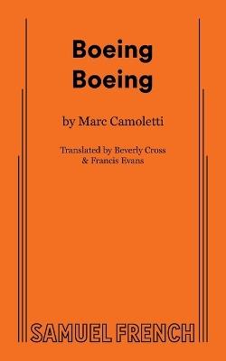 Boeing Boeing - Marc Camoletti,Beverly Cross,Francis Evans - cover