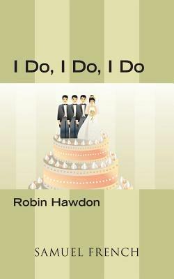 I Do, I Do, I Do - Robin Hawdon - cover