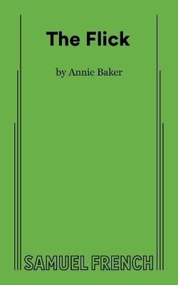 The Flick - Annie Baker - cover