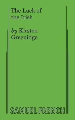 The Luck of the Irish - Kirsten Greenidge - cover