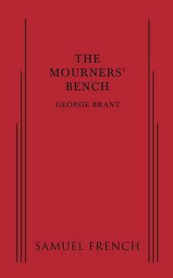 The Mourners' Bench - George Brant - cover