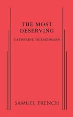 The Most Deserving