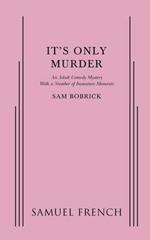 It's Only Murder