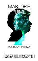 Marjorie Prime - Jordan Harrison - cover