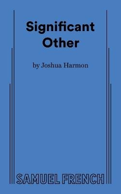 Significant Other - Joshua Harmon - cover