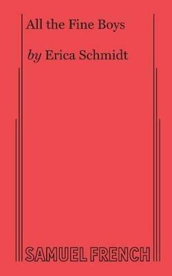 All the Fine Boys - Erica Schmidt - cover