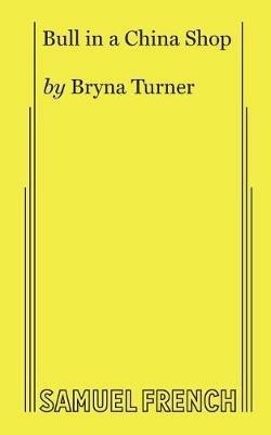 Bull in a China Shop - Bryna Turner - cover