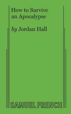 How to Survive an Apocalypse - Jordan Hall - cover