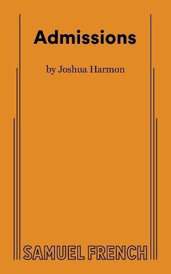 Admissions - Joshua Harmon - cover