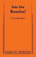 Into the Breeches! - George Brant - cover