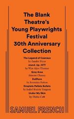 The Blank Theatre's Young Playwrights Festival 30th Anniversary Collection