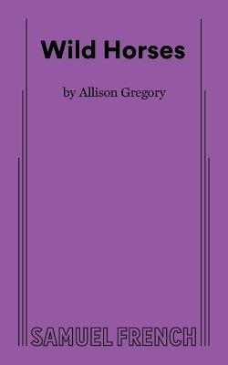 Wild Horses - Allison Gregory - cover