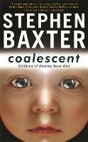 Coalescent: Destiny's Children Book One