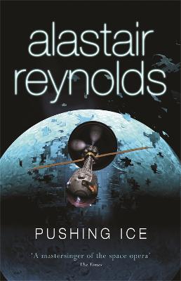 Pushing Ice - Alastair Reynolds - cover