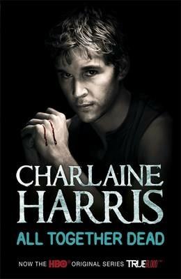 All Together Dead: A True Blood Novel - Charlaine Harris - cover
